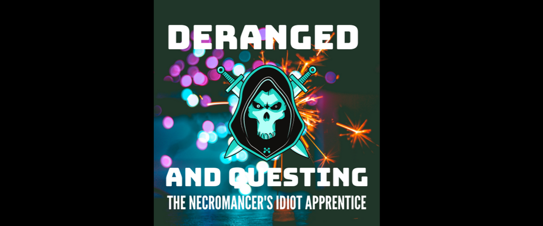 Deranged and Questing: Join us for Our Epic D&D Fun! – Andy Peloquin