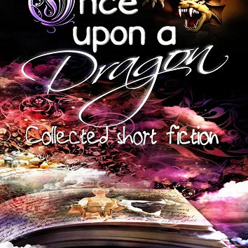 Book Review: Once Upon a Dragon by Tabitha Ormiston-Smith