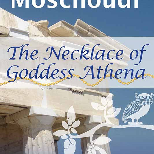 Book Review: Necklace of the Goddess Athena by Effrosyni Moschoudi