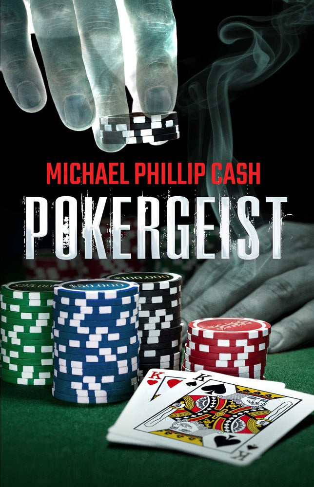 Book Review: Pokergeist by Michael Phillip Cash